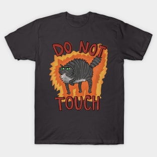 Do Not Touch! T-Shirt